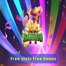 free slots free bonus