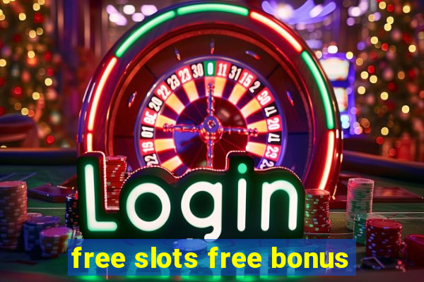 free slots free bonus