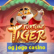 og jogo casino