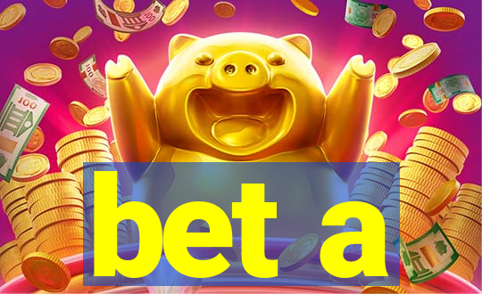 bet a