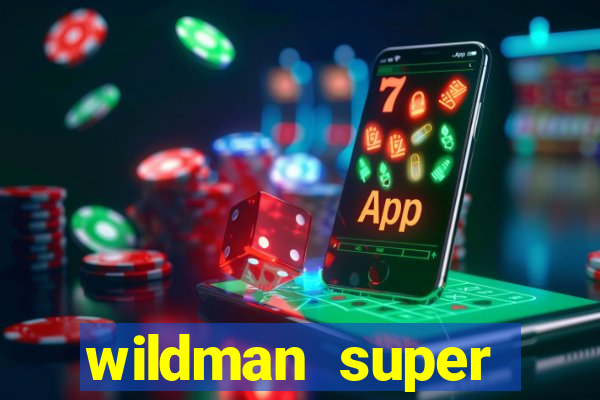 wildman super bonanza slot free play