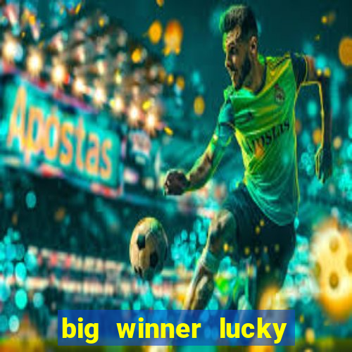 big winner lucky game online