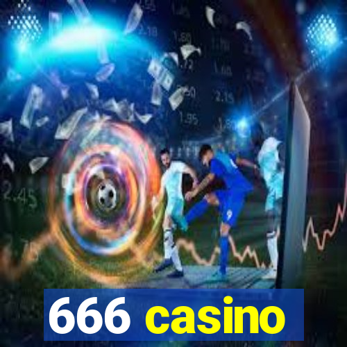 666 casino