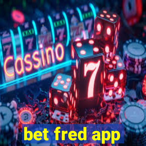 bet fred app