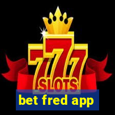 bet fred app