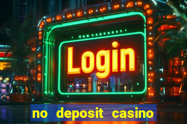 no deposit casino free money