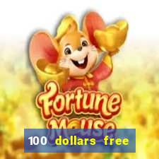 100 dollars free no deposit casino