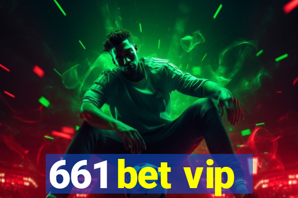 661 bet vip