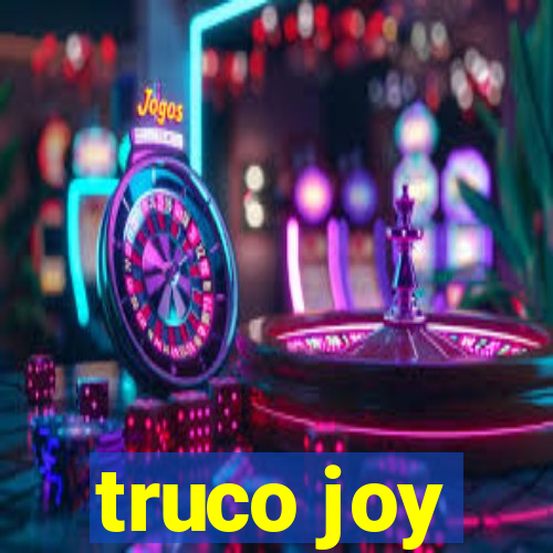 truco joy