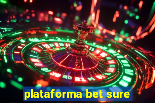 plataforma bet sure