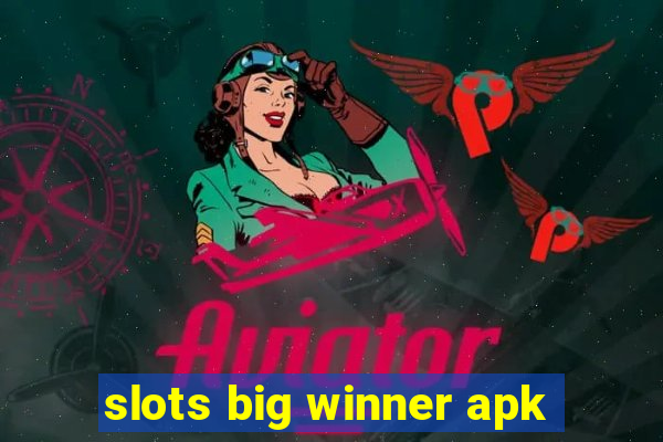 slots big winner apk