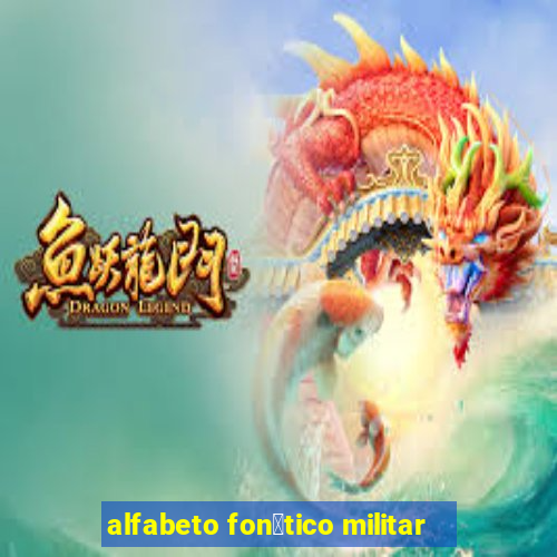 alfabeto fon茅tico militar