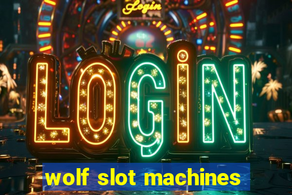 wolf slot machines