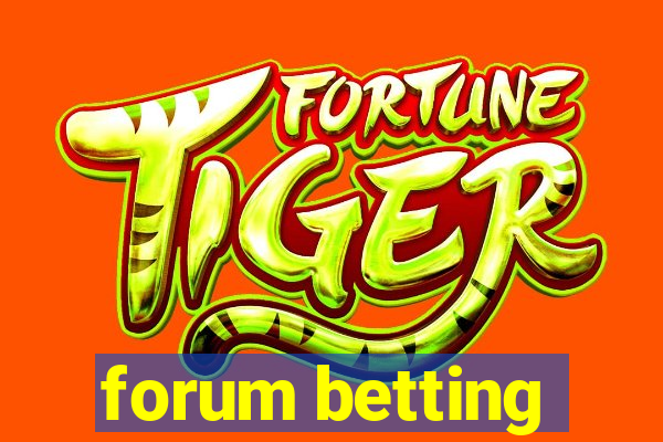 forum betting