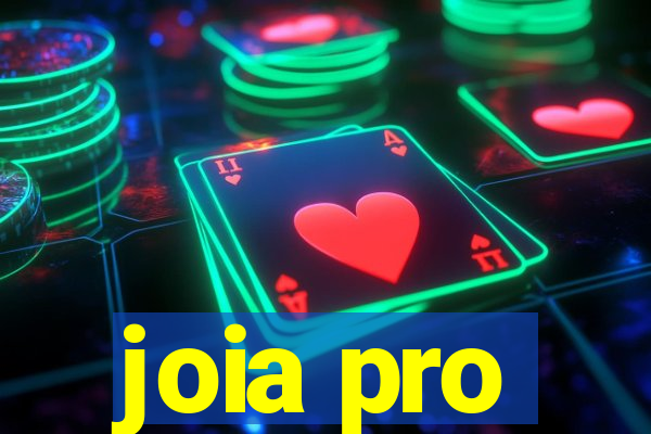 joia pro