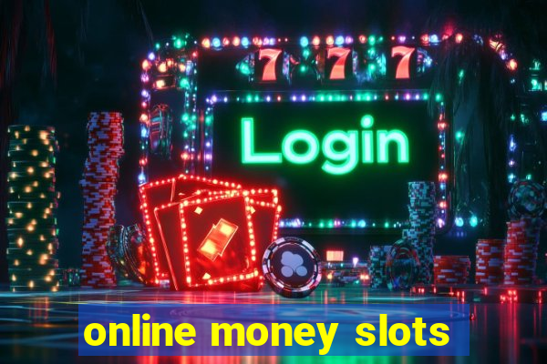 online money slots