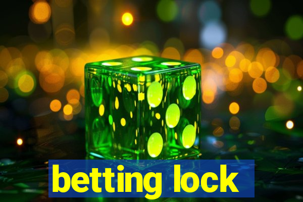 betting lock