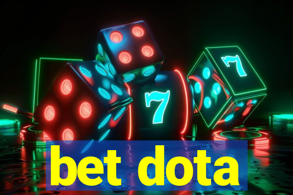 bet dota