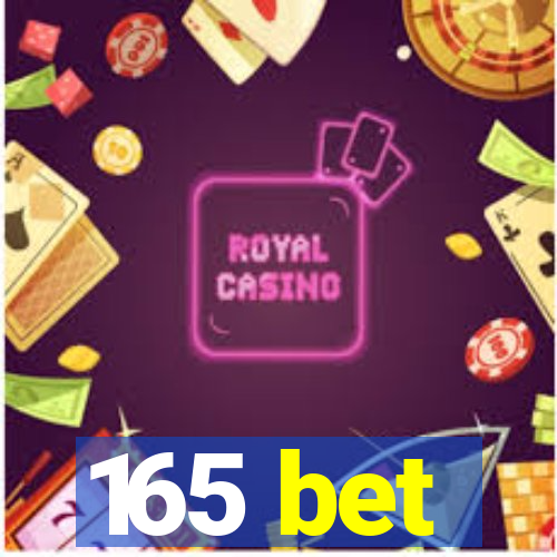 165 bet