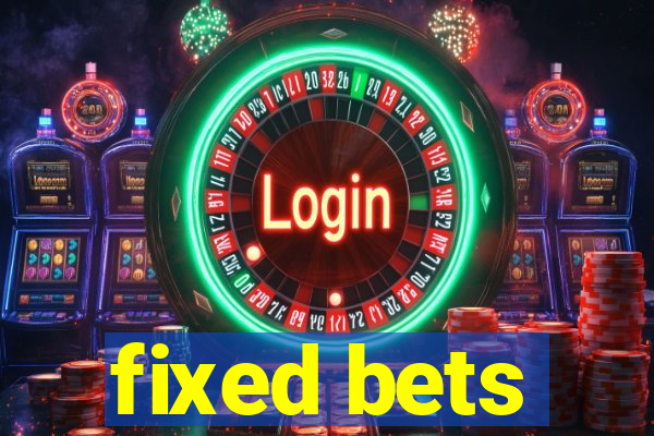 fixed bets