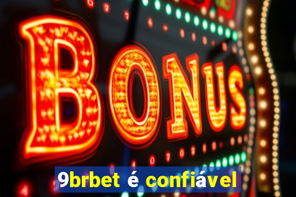 9brbet é confiável