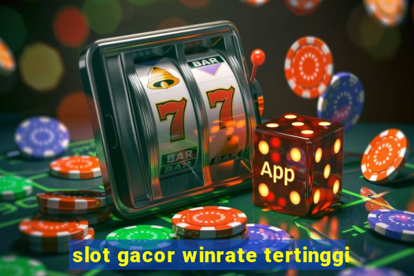 slot gacor winrate tertinggi