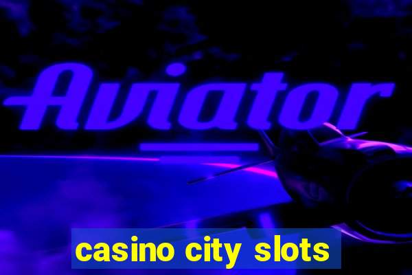 casino city slots