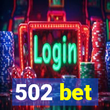 502 bet