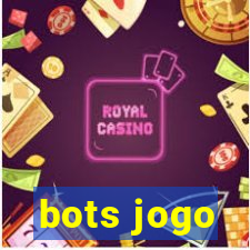 bots jogo