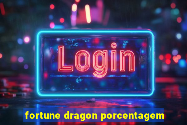 fortune dragon porcentagem