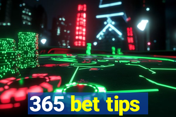 365 bet tips