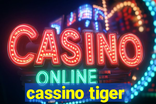 cassino tiger