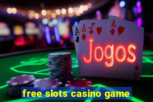 free slots casino game