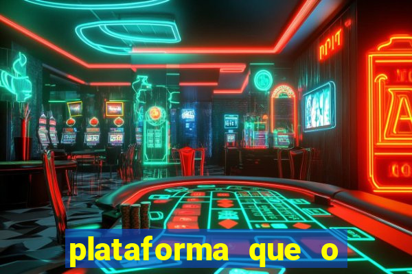 plataforma que o buzeira joga