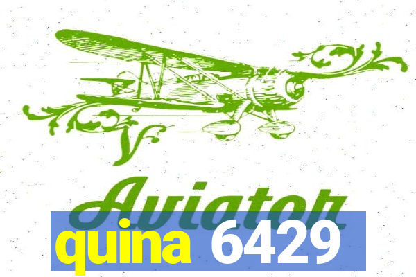 quina 6429