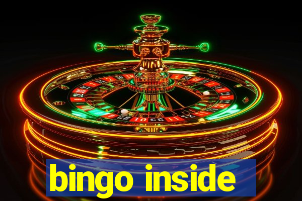 bingo inside