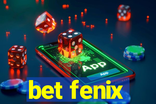 bet fenix