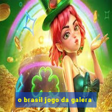 o brasil jogo da galera