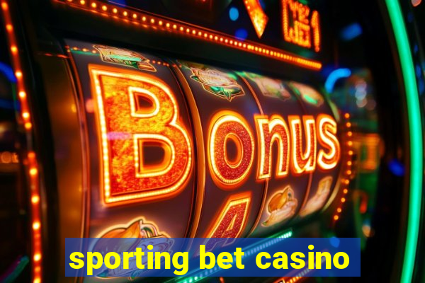 sporting bet casino