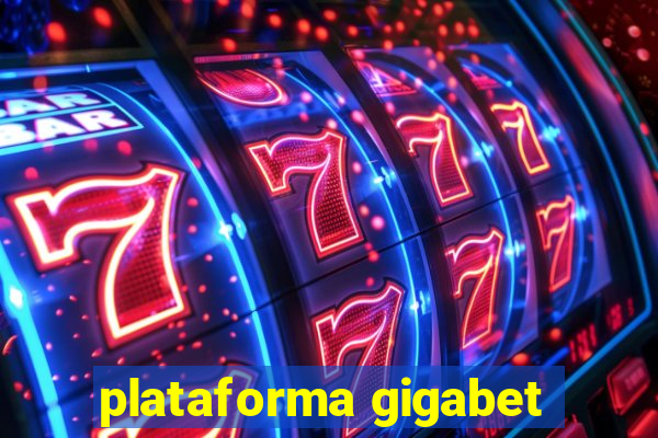 plataforma gigabet