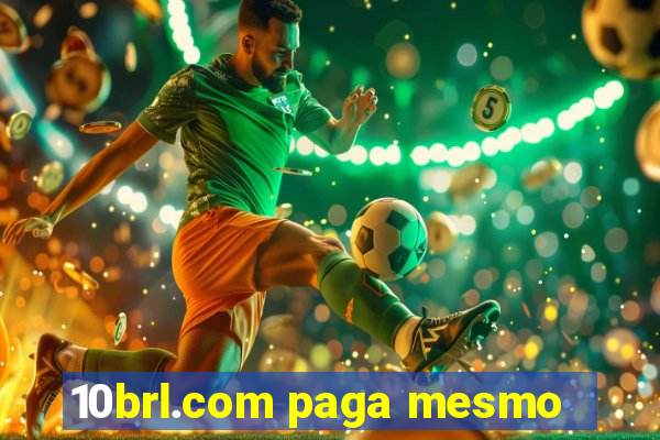 10brl.com paga mesmo