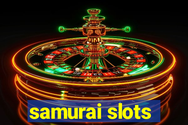 samurai slots