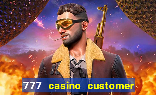 777 casino customer service number