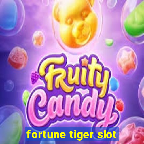 fortune tiger slot