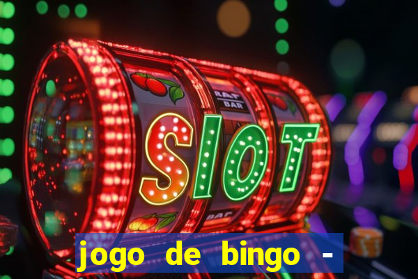 jogo de bingo - bingo ao vivo