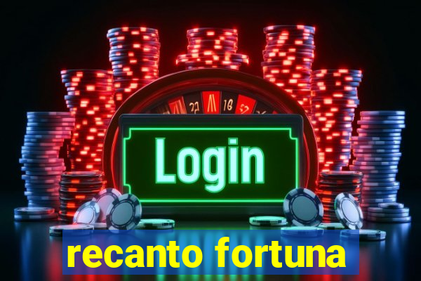 recanto fortuna