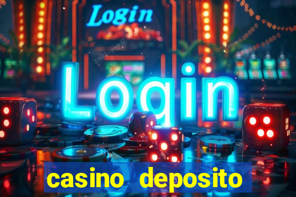 casino deposito minimo 1 real