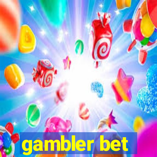 gambler bet