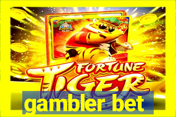 gambler bet