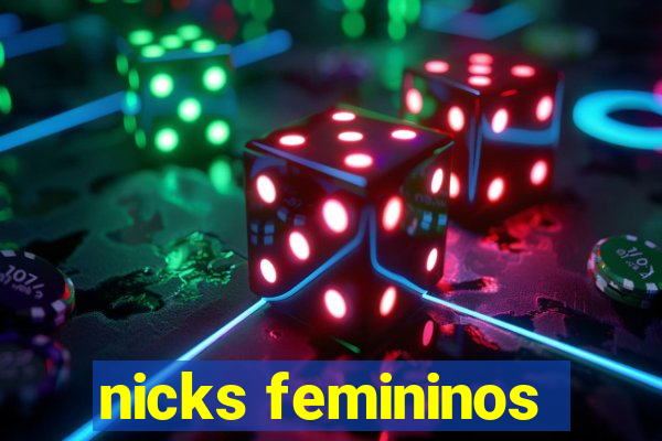 nicks femininos